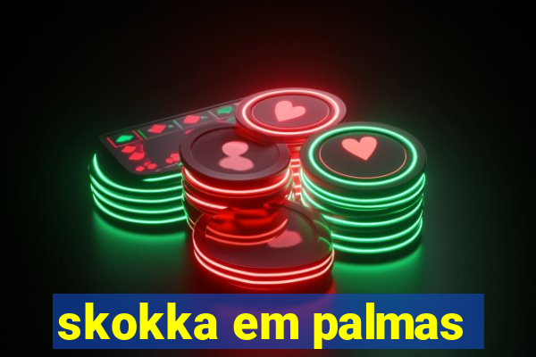 skokka em palmas